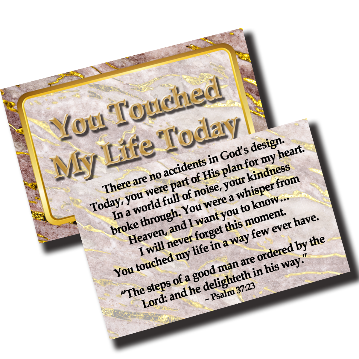 You Touched My Life Today – Encouragement Cards
