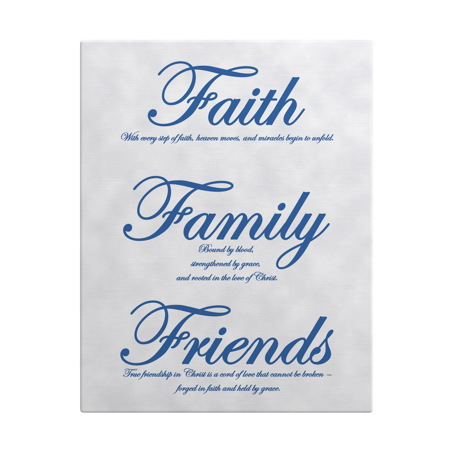 Faith, Family, Friends Blue - Above The Rest