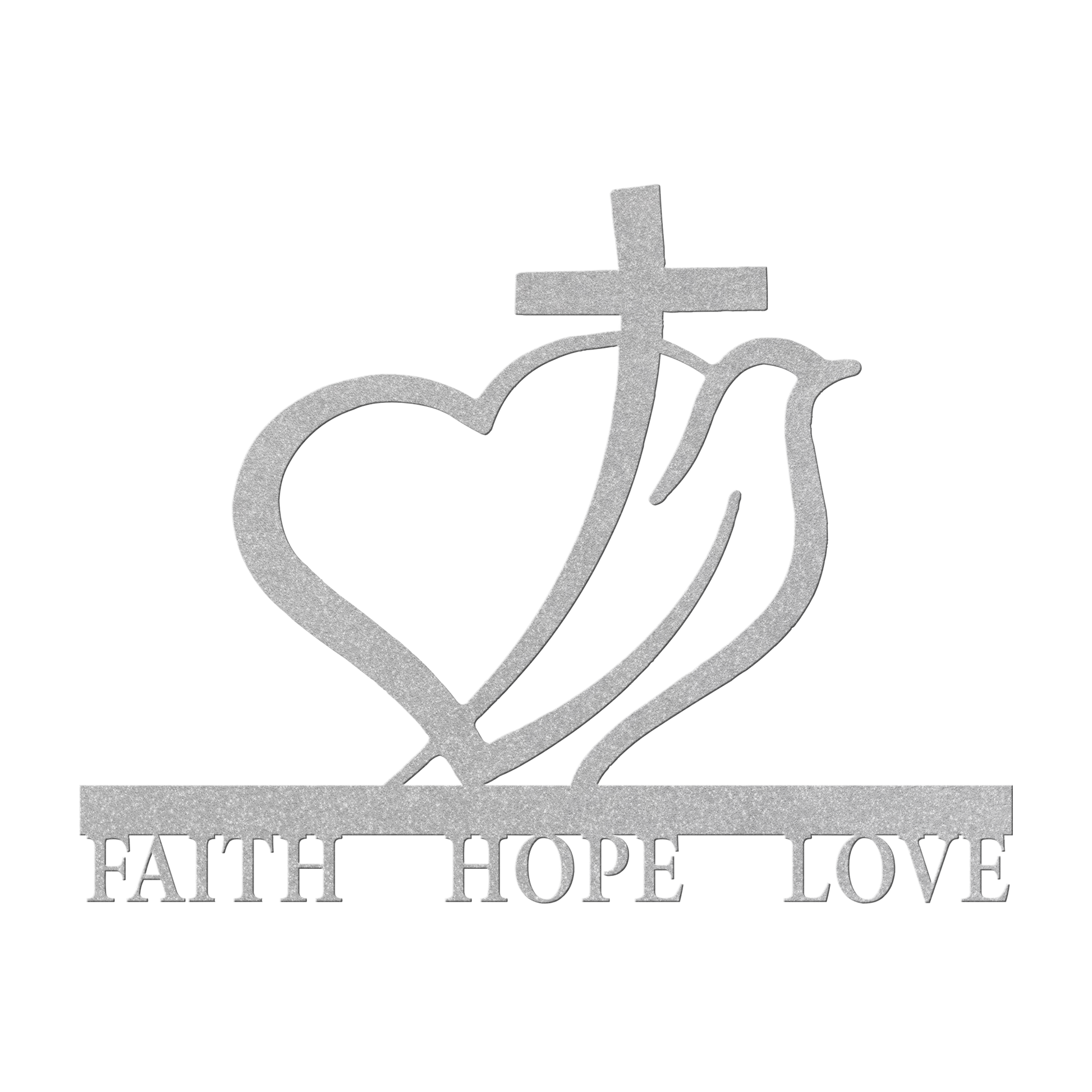 Metal Sign - Faith, Hope, Love - Above The Rest
