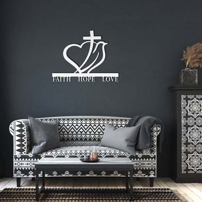 Metal Sign - Faith, Hope, Love - Above The Rest