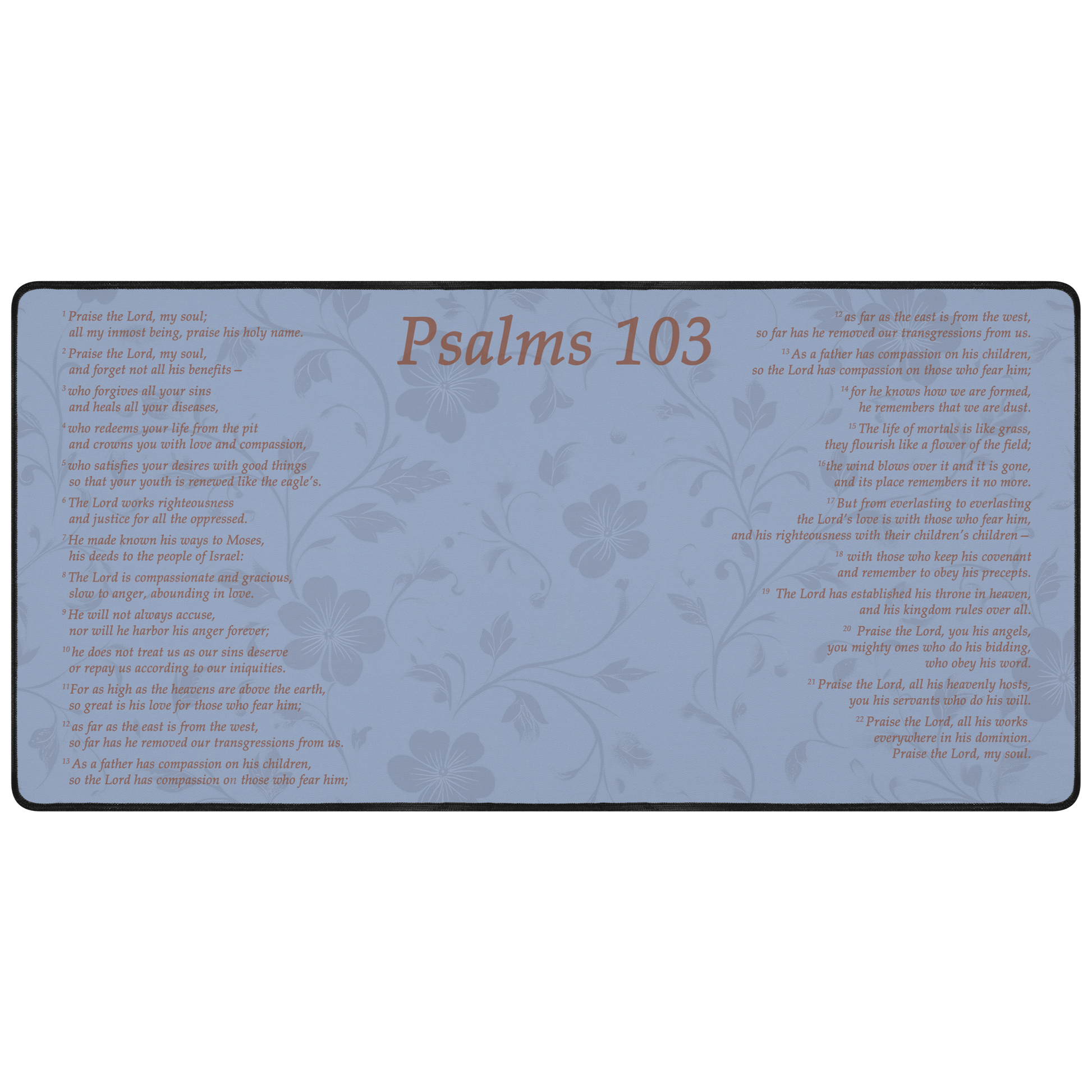 Psalms 103 Dask Mat - Above The Rest
