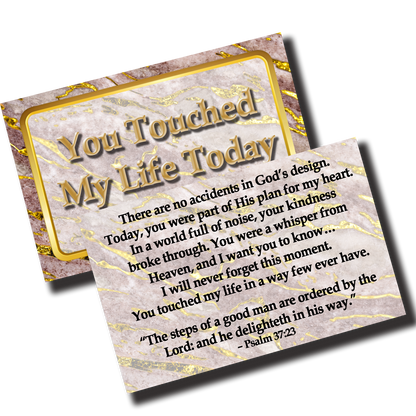 You Touched My Life Today – Encouragement Cards